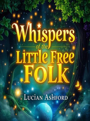 cover image of Whispers of the Little Free Folk